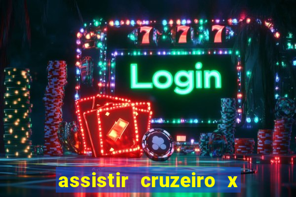 assistir cruzeiro x flamengo multicanais